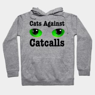 Cats Against Catcalls - Feminist Gift Idea Hoodie